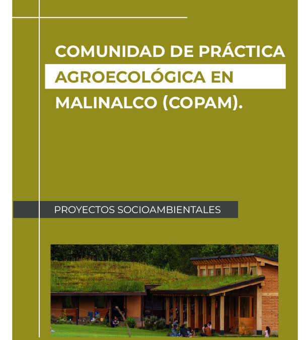 Comunidad de Práctica Agroecológica en Malinalco (CoPAM)